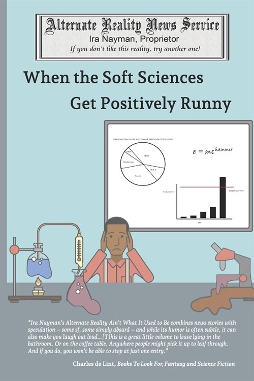 When the Social Sciences Get Positively Runny (Paperback)