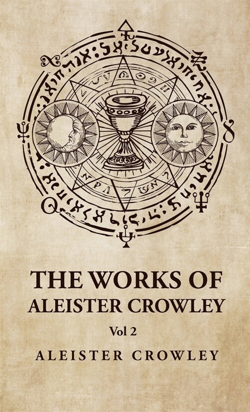 The Works of Aleister Crowley Vol 2 (Hardcover)
