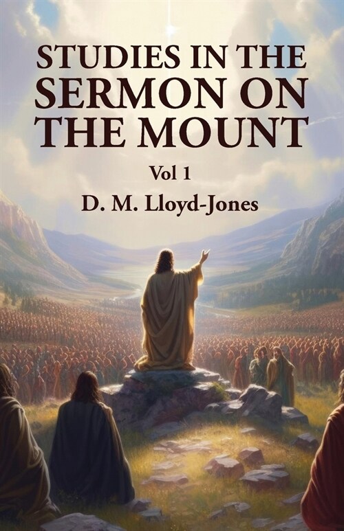 Studies in the Sermon on the Mount Vol 1 (Paperback)