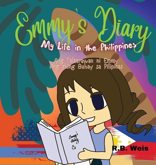 Emmys Diary: My Life in the Philippines Bilingual (Hardcover)