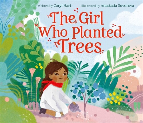The Girl Who Planted Trees (Hardcover)