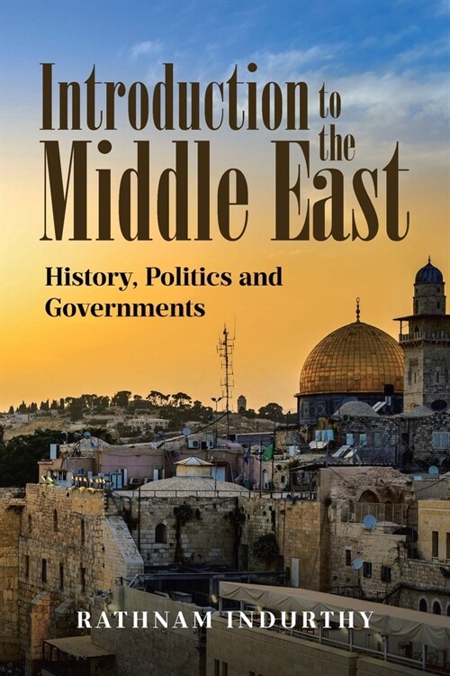 Introduction to the Middle East: History, Politics and Governments (Paperback)