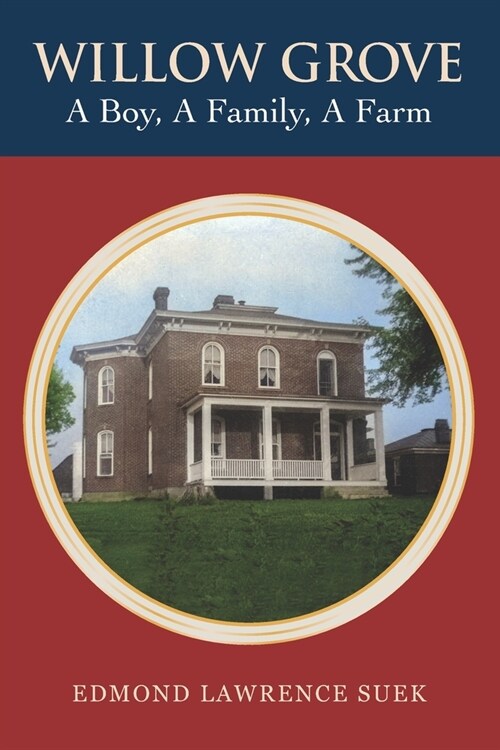 Willow Grove: A Boy, a Family, a Farm (Paperback)