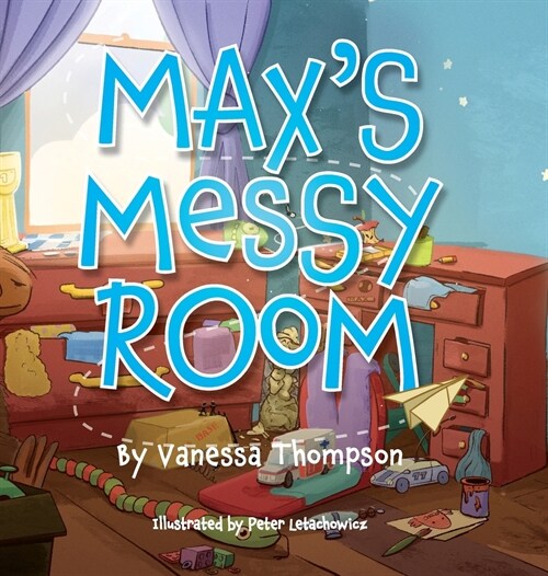 Maxs Messy Room (Hardcover)