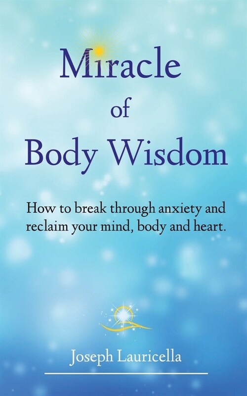 Miracle of Body Wisdom (Paperback)