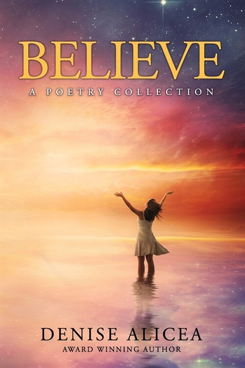 Believe: A Poetry Collection (Paperback)