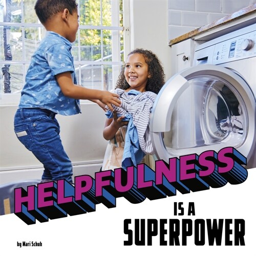 Helpfulness Is a Superpower (Paperback)