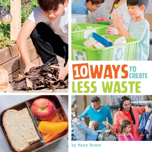 10 Ways to Create Less Waste (Hardcover)