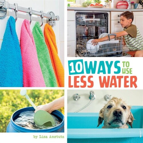 10 Ways to Use Less Water (Paperback)