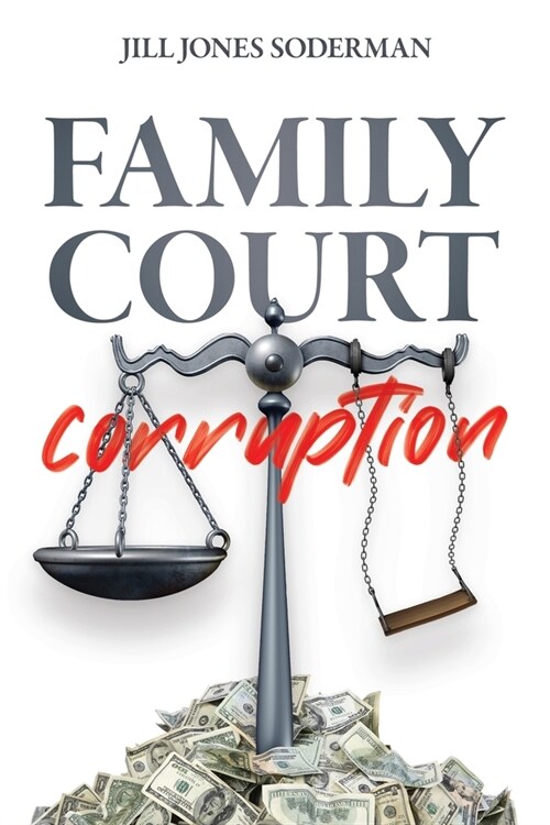 Family Court Corruption (Paperback)