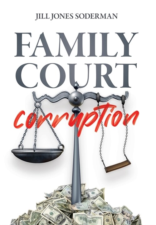 Family Court Corruption (Hardcover)