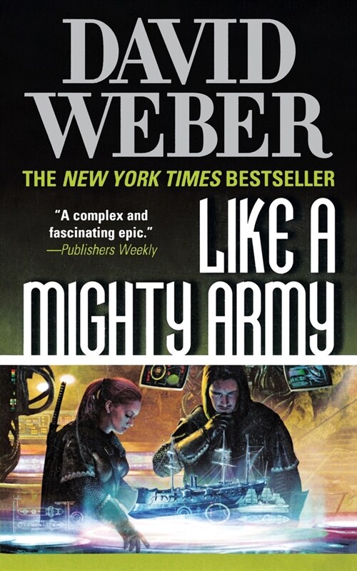 Like a Mighty Army: A Novel in the Safehold Series (#7) (Paperback)