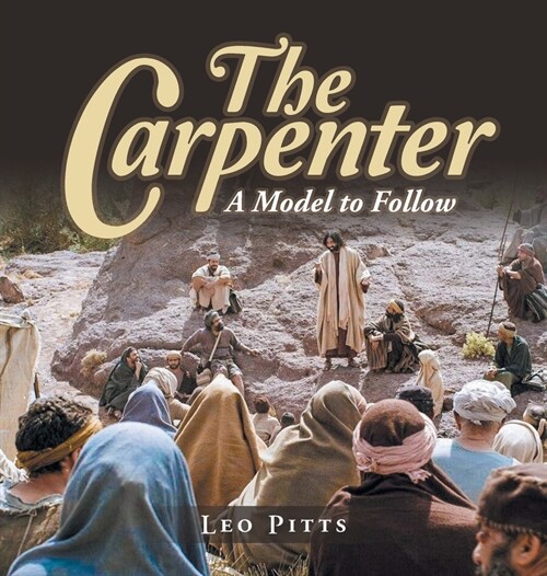 The Carpenter: A Model to Follow (Hardcover)