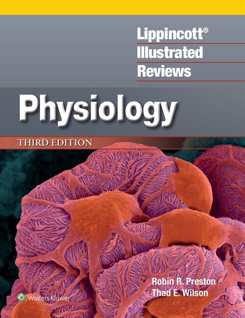 Lippincott(r) Illustrated Reviews: Physiology (Paperback, 3)