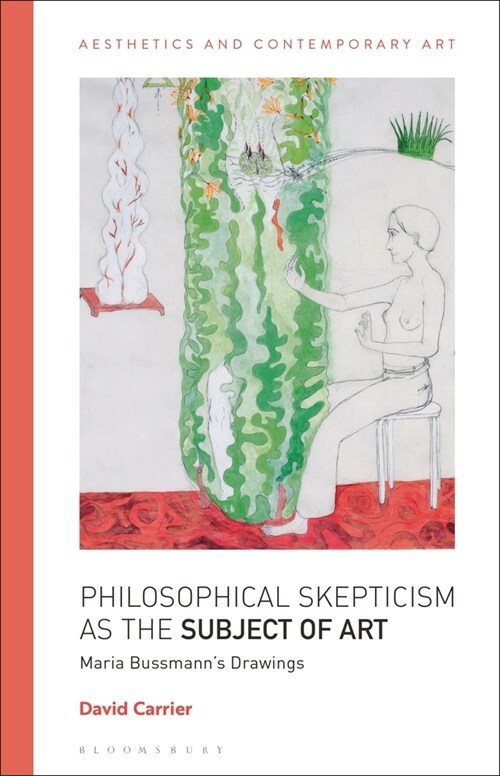 Philosophical Skepticism as the Subject of Art : Maria Bussmann’s Drawings (Paperback)
