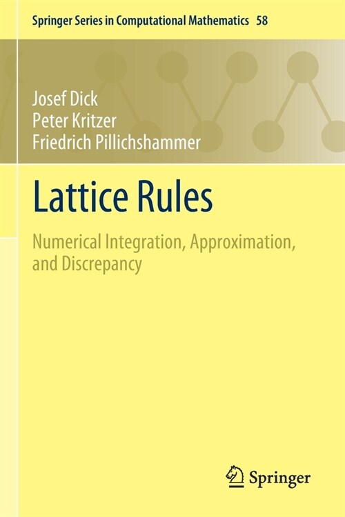 Lattice Rules: Numerical Integration, Approximation, and Discrepancy (Paperback, 2022)