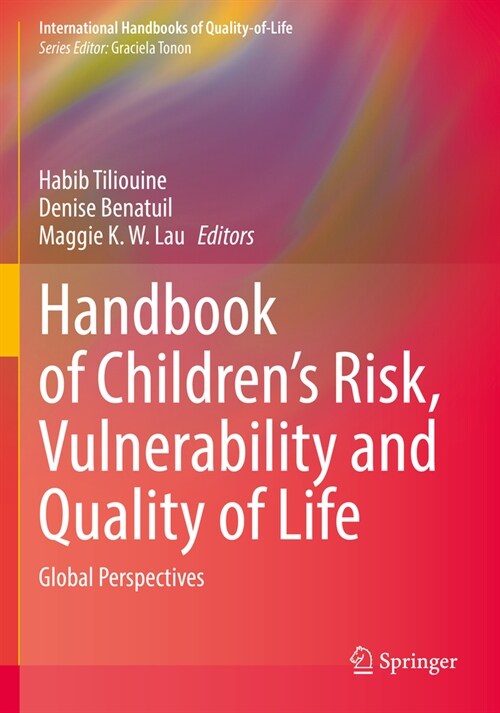 Handbook of Childrens Risk, Vulnerability and Quality of Life: Global Perspectives (Paperback, 2022)