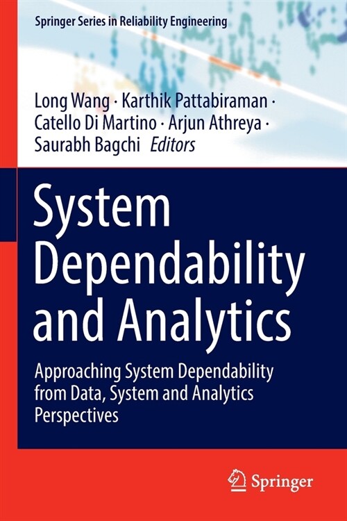 System Dependability and Analytics: Approaching System Dependability from Data, System and Analytics Perspectives (Paperback, 2023)