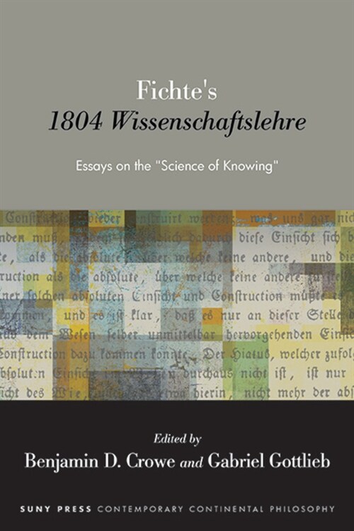 Fichtes 1804 Wissenschaftslehre: Essays on the Science of Knowing (Hardcover)