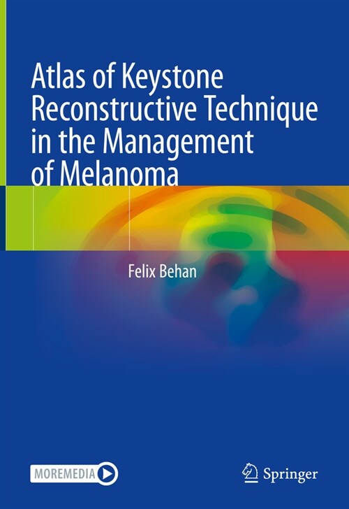 Atlas of Keystone Reconstructive Technique in Melanoma Management (Hardcover, 2023)