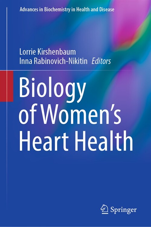 Biology of Womens Heart Health (Hardcover, 2023)