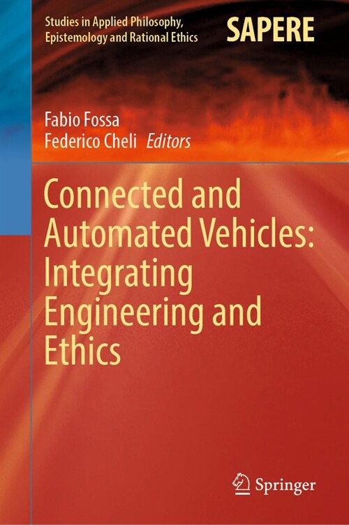 Connected and Automated Vehicles: Integrating Engineering and Ethics (Hardcover, 2023)