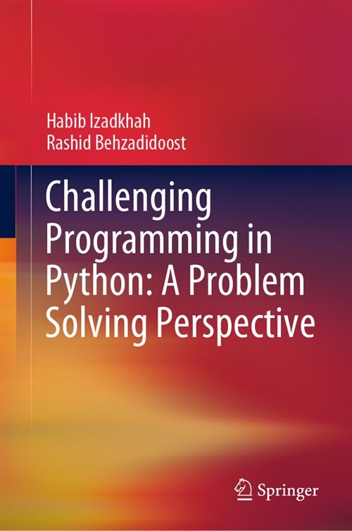Challenging Programming in Python: A Problem Solving Perspective (Hardcover, 2024)