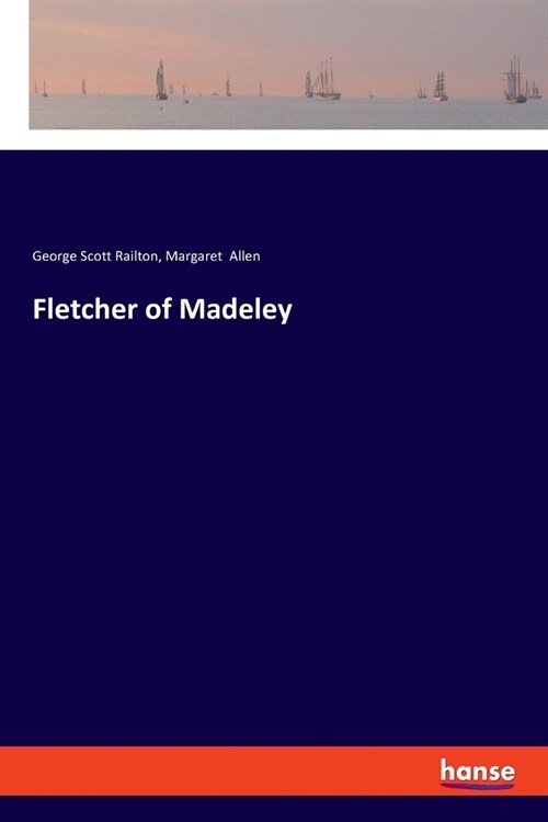 Fletcher of Madeley (Paperback)