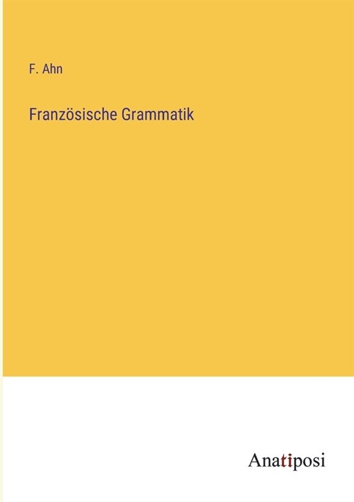 Franz?ische Grammatik (Paperback)