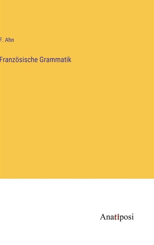 Franz?ische Grammatik (Hardcover)