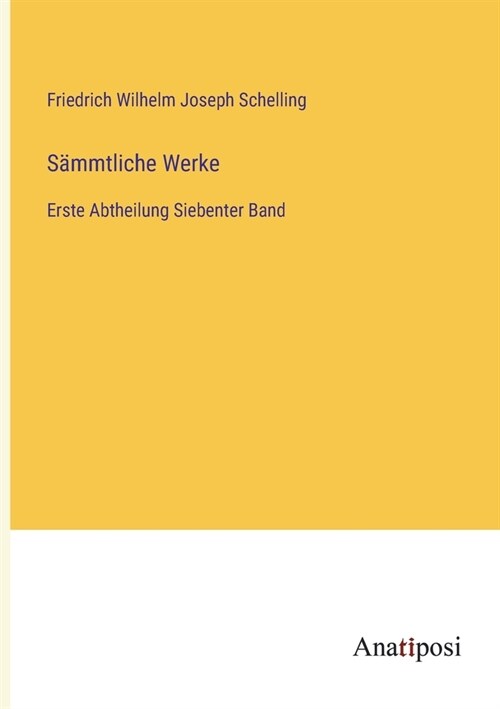 S?mtliche Werke: Erste Abtheilung Siebenter Band (Paperback)