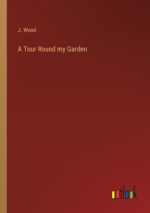 a tour round my garden