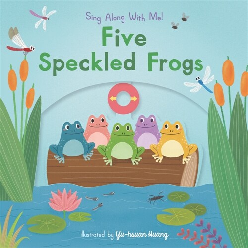 Five Speckled Frogs: Sing Along with Me! (Board Books)