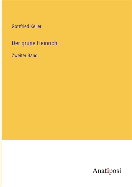 Der gr?e Heinrich: Zweiter Band (Paperback)