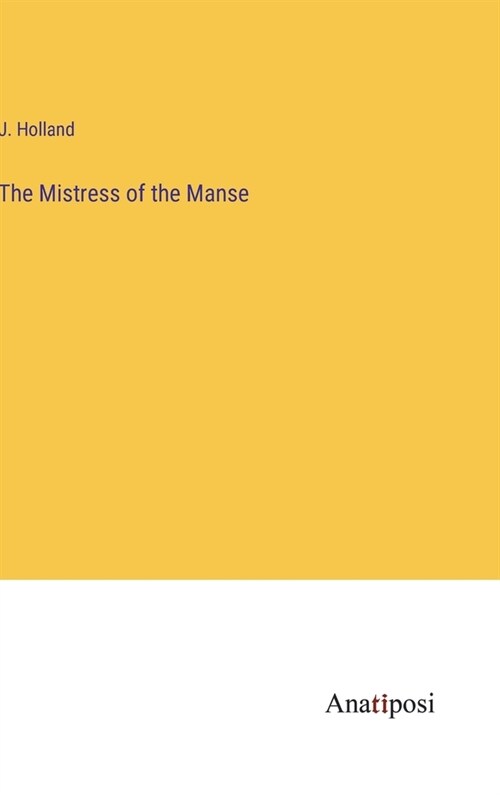 The Mistress of the Manse (Hardcover)