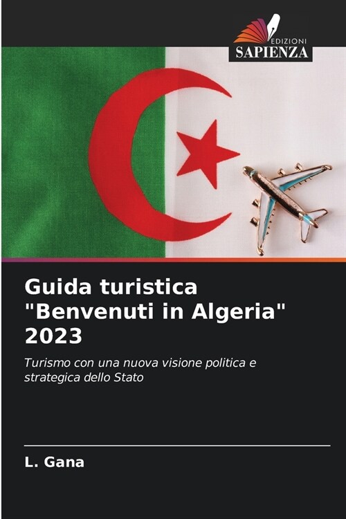 Guida turistica Benvenuti in Algeria 2023 (Paperback)