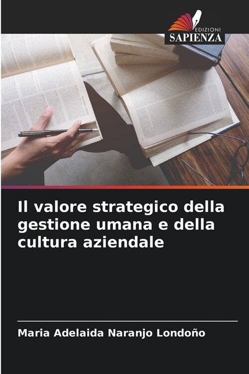 Il valore strategico della gestione umana e della cultura aziendale (Paperback)