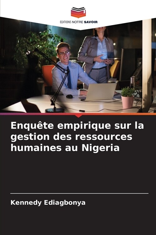 Enqu?e empirique sur la gestion des ressources humaines au Nigeria (Paperback)