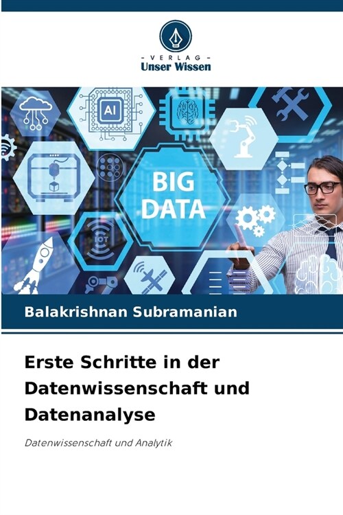 Erste Schritte in der Datenwissenschaft und Datenanalyse (Paperback)