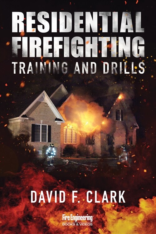 Residential Firefighting: Training and Drills (Paperback)