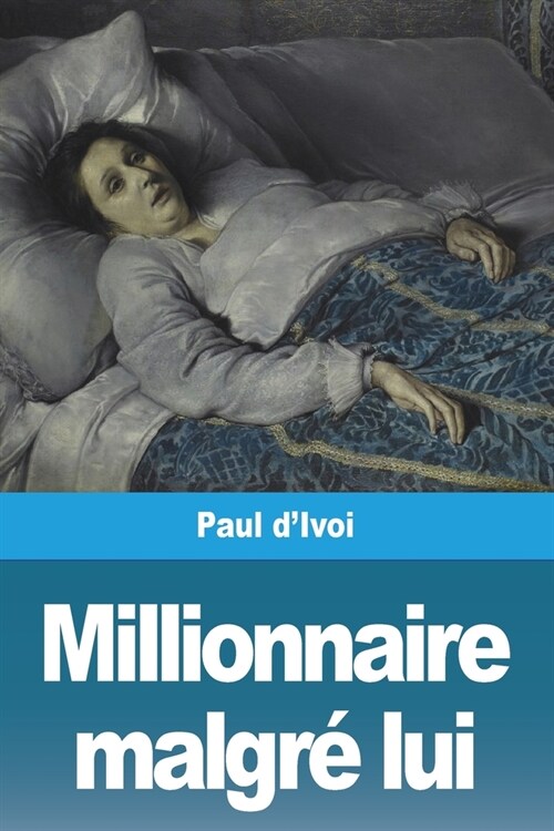 Millionnaire malgr?lui (Paperback)