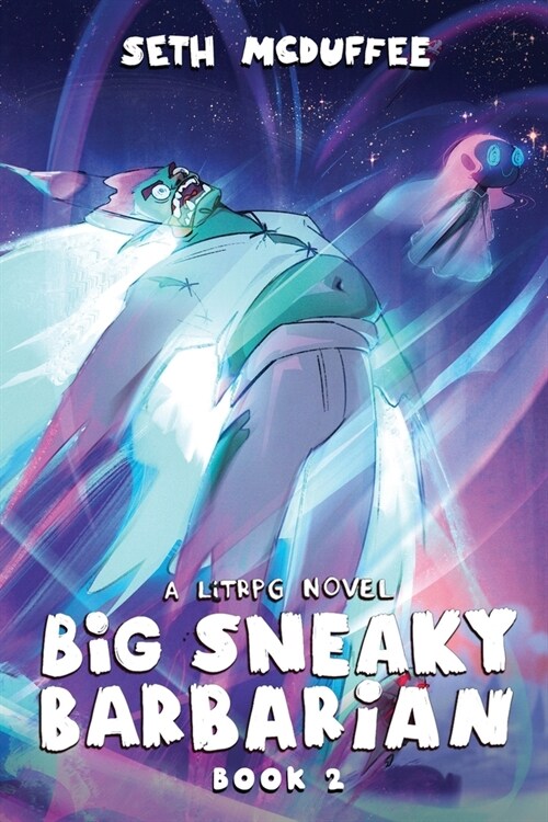 Big Sneaky Barbarian 2: A LitRPG Novel (Paperback, 2)