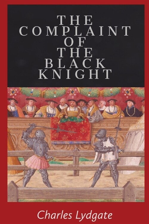 The Complaint of the Black Knight (Paperback)