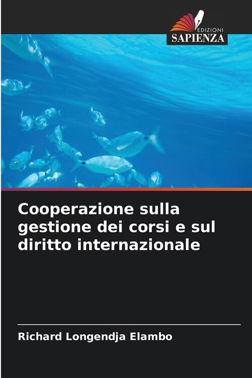 Cooperazione sulla gestione dei corsi e sul diritto internazionale (Paperback)