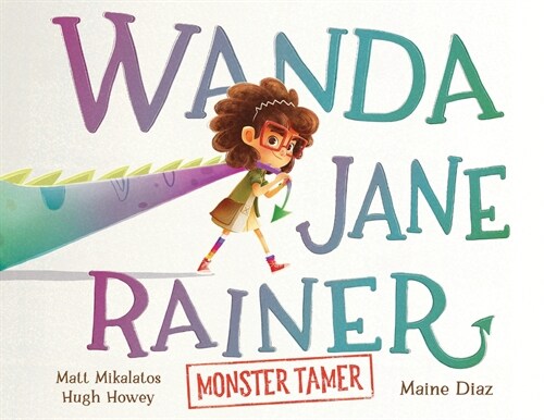 Wanda Jane Rainer Monster Tamer (Paperback)