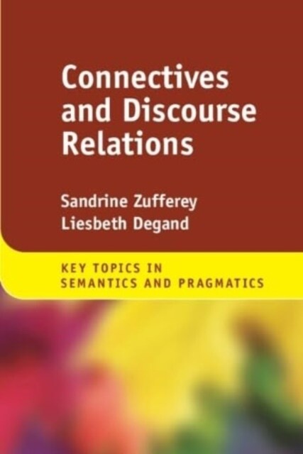 Connectives and Discourse Relations (Hardcover)