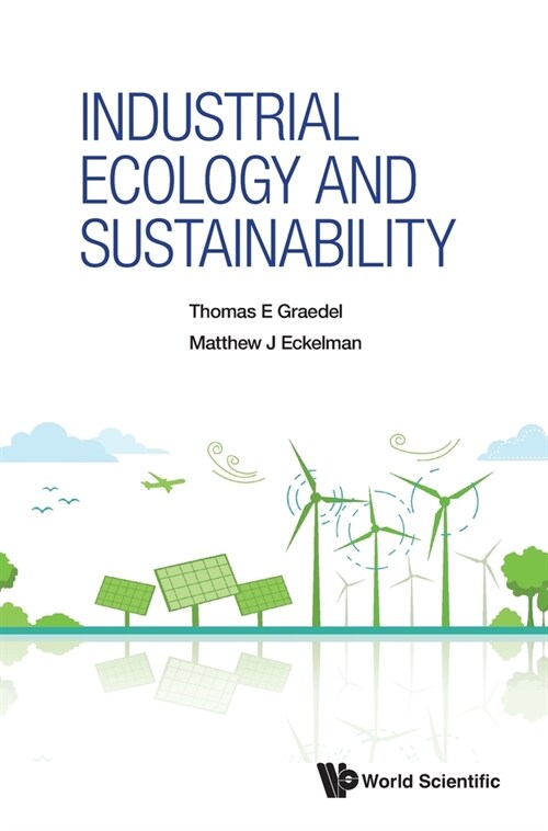 Industrial Ecology and Sustainability (Hardcover)