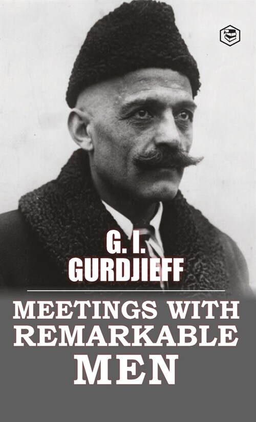 Meetings with Remarkable Men (Hardcover)