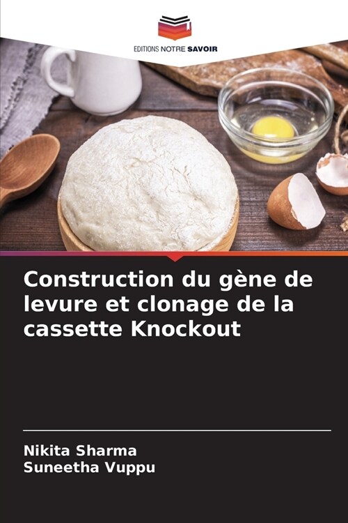 Construction du g?e de levure et clonage de la cassette Knockout (Paperback)