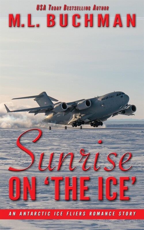 Sunrise on The Ice: an Antarctic romance story (Paperback)